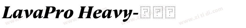 LavaPro Heavy字体转换